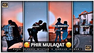 😔 Phir Mulaqat Hogi Kabhi Whatsapp Status 🥀 Video | Jubin Nautiyal   #shorts #viral  #shortvideo