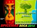 new spicemas 2014 d ranks u0026 singah jab doh business andrew bomb riddim grenada soca 2014