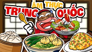 ẨM THỰC TRUNG HOA -  HUYỀN THOẠI VỀ TỨ ĐẠI TRƯỜNG PHÁI XÂM CHIẾM THẾ GIỚI | CÂU CHUYỆN KINH DOANH