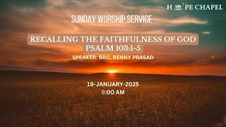 Hope Chapel | Recalling the Faithfulness of God - Psalm 103:1-5 | Pastor Robert D'Roza