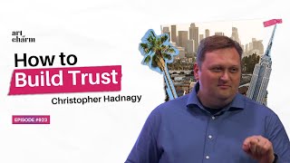 How To Build Trust with Anyone Using Social Engineering | Christopher Hadnagy |Art of Charm
