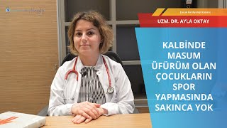 Çocuklarda kalpte üfürüm I Uzm  Dr  Ayla Oktay