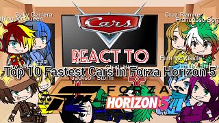 Pixar Cars React to Real Cars (Top 10 Fastest Cars in Forza Horizon 5) | Gacha Club | Part 17