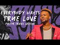 Everybody Wants True Love | Pastor Travis Greene | Forward City Church