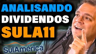 ANALISANDO DIVIDENDOS da Sul América (SULA11) | Quanto Sul América (SULA11) vai pagar de dividendos?