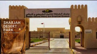 Sharjah Natural History \u0026 Botanical Museum/part-1