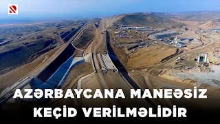 Azərbaycana maneəsiz keçid verilməlidir - Zəngəzur dəhlizinin açılması üçün praktiki addımlar atılır