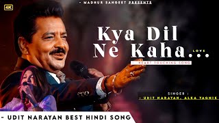 Kya Dil Ne Kaha - Udit Narayan | Alka Yagnik | Best Hindi Song