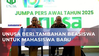 UNUSA BERI TAMBAHAN BEASISWA UNTUK MAHASISWA BARU