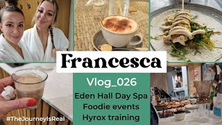 Eden Hall Spa review! My event, foodie event, hyrox training and more!!! #life #hyrox #Spa