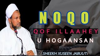 Noqo Qof Illaahey U Hogaansan |\