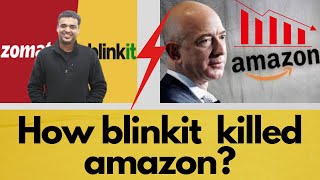 "How Blinkit Beat Amazon: The Strategy Behind Their Surprising Success!"| Case study
