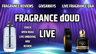LIVE 🔴 MENS FRAGRANCE GIVEAWAY | FRAGRANCE REVIEW AND Q&A | COACH OPEN ROAD AND MORE