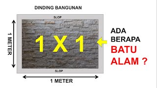 cara menghitung kebutuhan BATU ALAM untuk dinding 1 x 1 meter