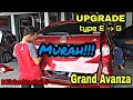 Upgrade Grand New Avanza type E ke type G KikimVariasi