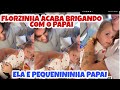 ❤️VIRGÍNIA FONSECA FLORZINHA ACABA BRIGANDO COM O PAPAI❤️