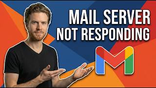 Fix Gmail Error Mail Server Not Responding (Easy Guide)