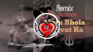 BHOLANATH Song Remix Kaka Latest Haryanvi song & ma Bhola Parvat Ka Remix (Remix Ada)