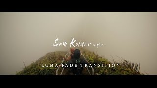 【SAM KOLDER】Luma Fade Transition | PremiereProトランジション解説『サムコルダースタイル』