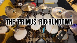 The 'Primus' Rig Rundown