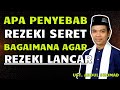 USTADZ ABDUL SHOMAD : APA PENYEBAB REZEKI SERET DAN BAGAIMANA AGAR REZEKI LANCAR?