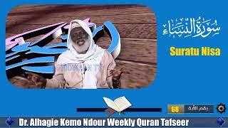 Dr Alhagie Kemo Ndour Weekly Tafsirul-Qur'an Suratu Nisa 41 from Ayah 68