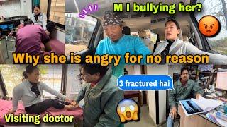 WHY SHE IS ANGRY FOR NO REASON 😡,M I BULLYING HER? DOCTOR VISITING DAY:3 FRACTURED IN HER FOOT 🦶