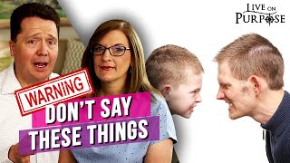 7 Things You Should Never Say To Your Child