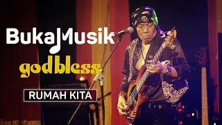 God Bless - Rumah Kita | BukaMusik