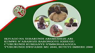 IKIYAGO NA SEBARUNDI KUBIJANYE  N'IMBONAKAZOZA Y'UBURUNDI BWIFASHE MU 2040, BUTEYE IMBERE 2060