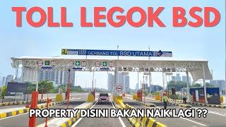 Menjajal Pintu Tol Legok BSD Tangerang Serpong. Pintu keluarnya dimana sih?