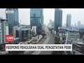 Respons Pengusaha Soal Pengetatan PSBB