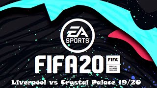 Liverpool vs Crystal Palace | English Premier League with Fifa 20 19/20 24/6/2020