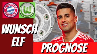 FC Bayern vs VFL Wolfsburg Prognose + Wunsch Elf #fcbayern #bundesliga #vflwolfsburg