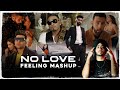 No Love - Feeling Mashup | Ft.Shubh | Ap Dhillon | Imran Khan |@smmovies85 2022