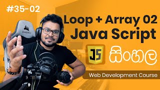 Loop with Array 02 JavaScript - #35 Complete Web Development Course - Sinhala