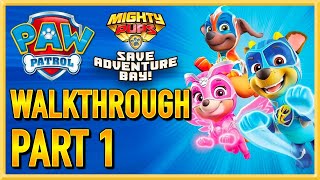 PAW Patrol: Mighty Pups Save Adventure Bay - WALKTHROUGH - PLAYTHROUGH - LET'S PLAY - Part 1