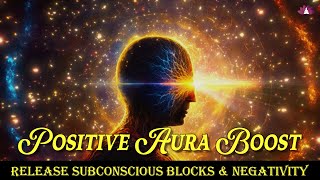 Your Pineal Gland Will Start Vibrating After 5 Mins | Release Subconscious Blocks \u0026 Negativity