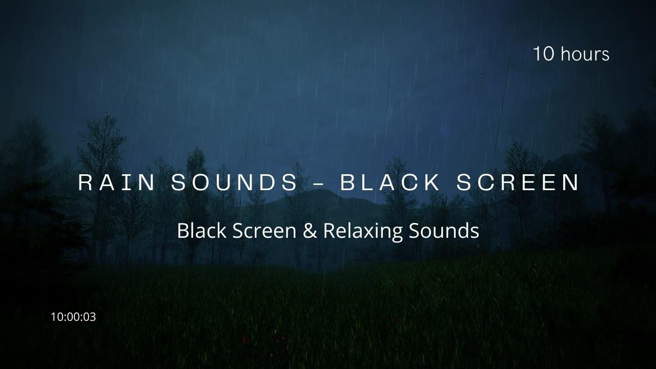 Rain Sounds 10 Hours Deep Sleep Black Screen Rain Meditation Youtube