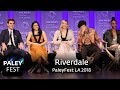 Riverdale at PaleyFest LA 2018