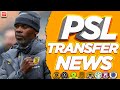 PSL Transfer News|Arthur Zwane Talks About Kaizer Chiefs Transfer Plans For PSL Transfer Windows|