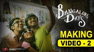 Making the Movie 2 -Bangalore Days | Dulquer Salmaan | Nivin Pauly | Fahadh | Nazriya | Anjali Menon