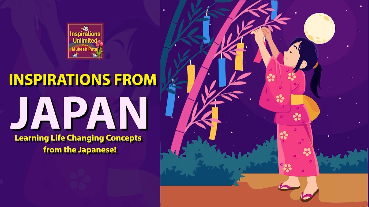 INSPIRATIONS FROM JAPAN - Learning Life Changing Concepts From The ...