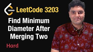 Find Minimum Diameter After Merging Two Trees - Leetcode 3203 - Python