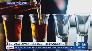 9 News Investigates: El Paso DWI arrests during the pandemic