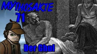 Mythosakte: #71 Der Ghul / Mystery Detektiv