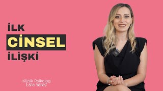 İlk Cinsel İlişki! #onlinepsikolog #ilkcinselilişki