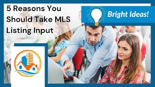5 Reasons You Should Take the MLS Listing Input Class!