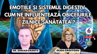 EMOȚIILE ȘI SISTEMUL DIGESTIV - CUM NE INFLUENȚEAZĂ OBICEIURILE ZILNICE SĂNĂTATEA? - CU DR. CRANTA