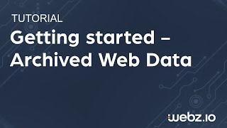 Getting Started - Archived Web Data